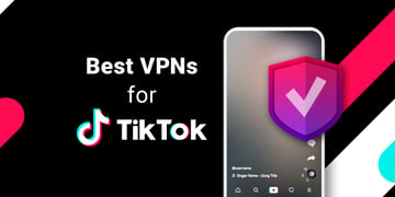 Best VPNs for TikTok