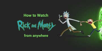 How to watch Rick and Morty from anywhere
