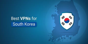 Best VPNs for South Korea