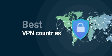 Best VPN countries by server location