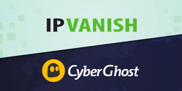 cyberghost-vpn-vs-ipvanish-which-vpn-is-better