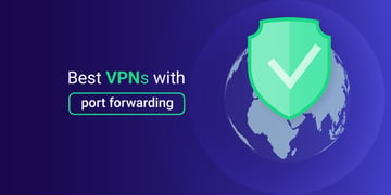 best vpn with port forwarding