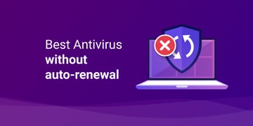 best antivirus without auto renewal