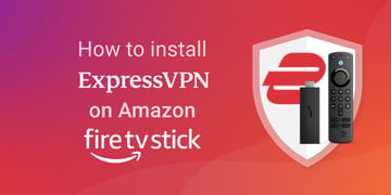 How-to-install-ExpressVPN-on-Amazon-Fire-Stick