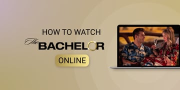 How to watch the Bachelor outside the US