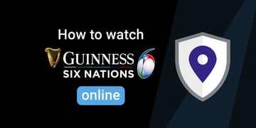 Watch Six Nations Rugby with a VPN