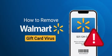 How to remove the fake Walmart Gift Card survey scam