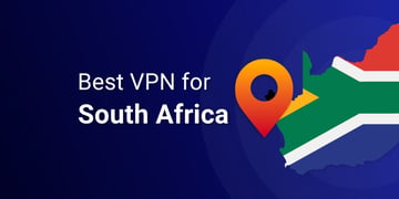 Best VPNs for South Africa