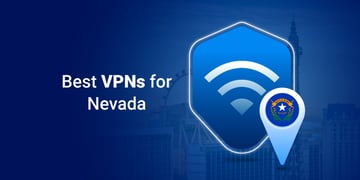 Best VPNs for Nevada