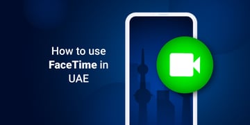 how-to-use-facetime-in-the-uae