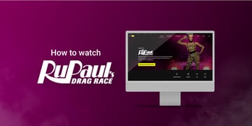 How to watch RuPaul's Drag Race