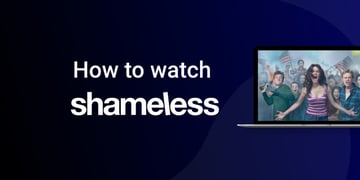 how-to-watch-shameless