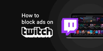 How to block ads on Twitch in 2023