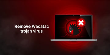 Remove Wacatac trojan