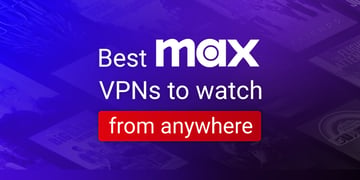 best VPN services for HBO Max