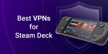 Best Steam Deck VPNs