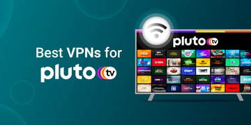 Best VPNs for Pluto TV