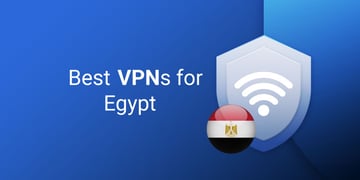Best Egypt VPNs
