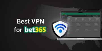 Best VPN for bet365