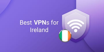 Best VPN for Ireland