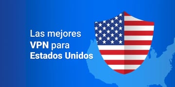 Las mejores VPN para EEUU