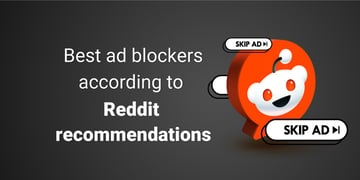 Best ad blockers according to Reddit recommendations