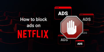 How to block ads on Netflix in 2024