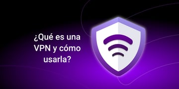 ¿Qué es una VPN y para qué se utiliza?