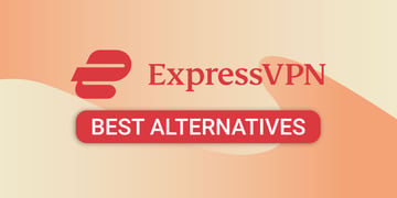 best expressvpn alternatives