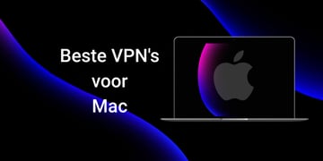 Beste VPN's voor Mac