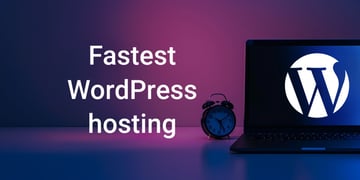Fastest wordpress hosting