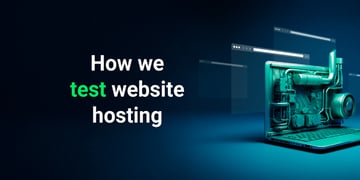 how we test web hosting services