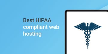 Best HIPAA-compliant web hosting