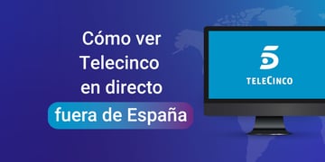cómo ver telecinco en directo fuera de españa