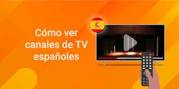 How to Watch Spanish TV Channels