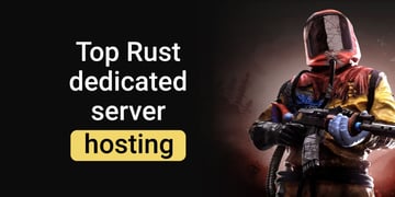 top rust dedicated server hosting