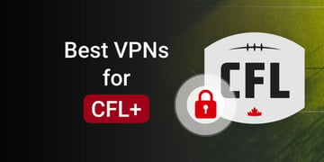Best VPNs for CFL