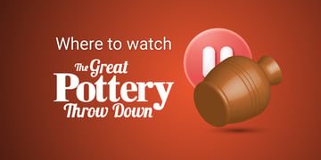 Where to watch The Great Pottery Throw Down banner