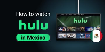how to watch hulu in mexico