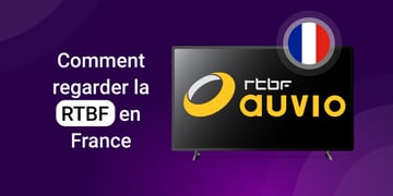 Les meilleurs VPN pour regarder RTBF