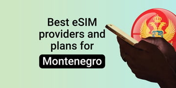 best esim providers and plans for montenegro