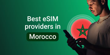 Best eSIM providers and plans in Morocco