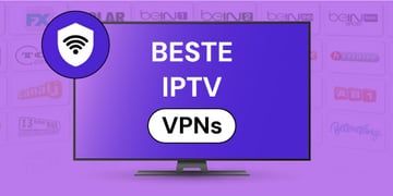 Best VPNs for IPTV