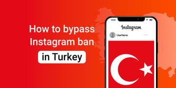 How to bypass Instagram ban in Turkey