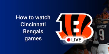 How to watch Cincinnati Bengals games