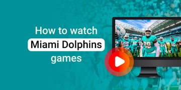 How to watch Miami Dolphins games in 2024
