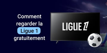 Comment regarder la Ligue 1 gratuitement