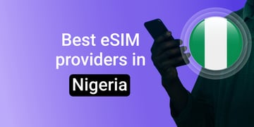 Best eSIM providers and plans in Nigeria