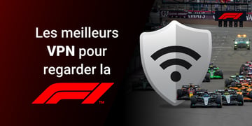 Best VPN to watch F1