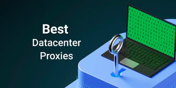 best datacenter proxies